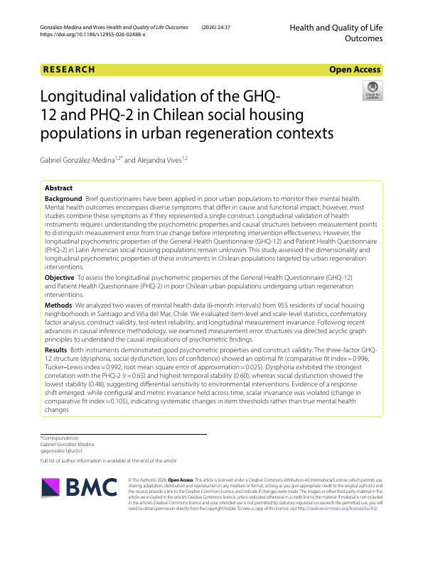 Longitudinal validation of the GHQ-12 and PHQ-2 in Chilean social housing populations in urban regeneration contexts.