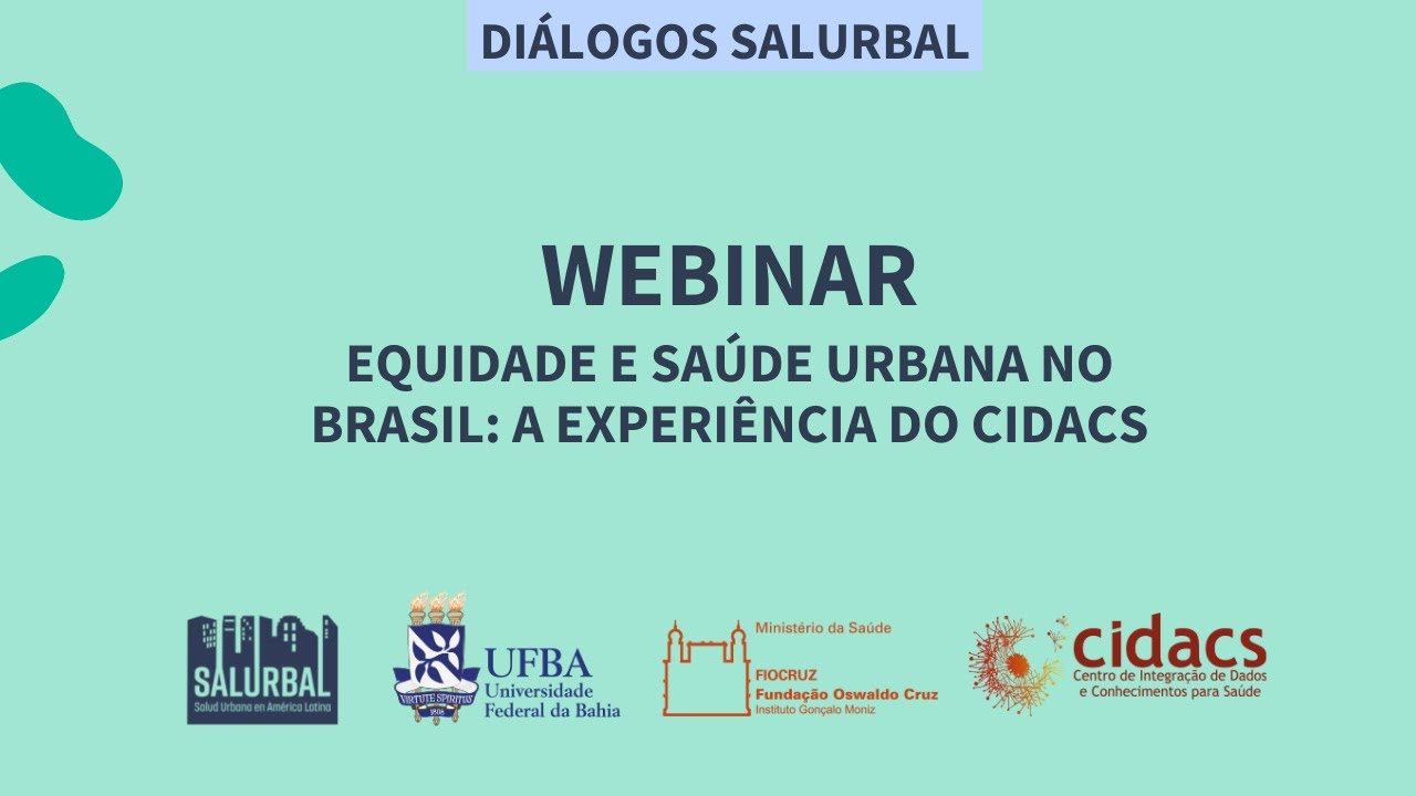 Equidade e Saúde Urbana no Brasil: A experiência do CIDACS